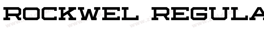 Rockwel Regular字体转换 Rockwel Regular字体转换